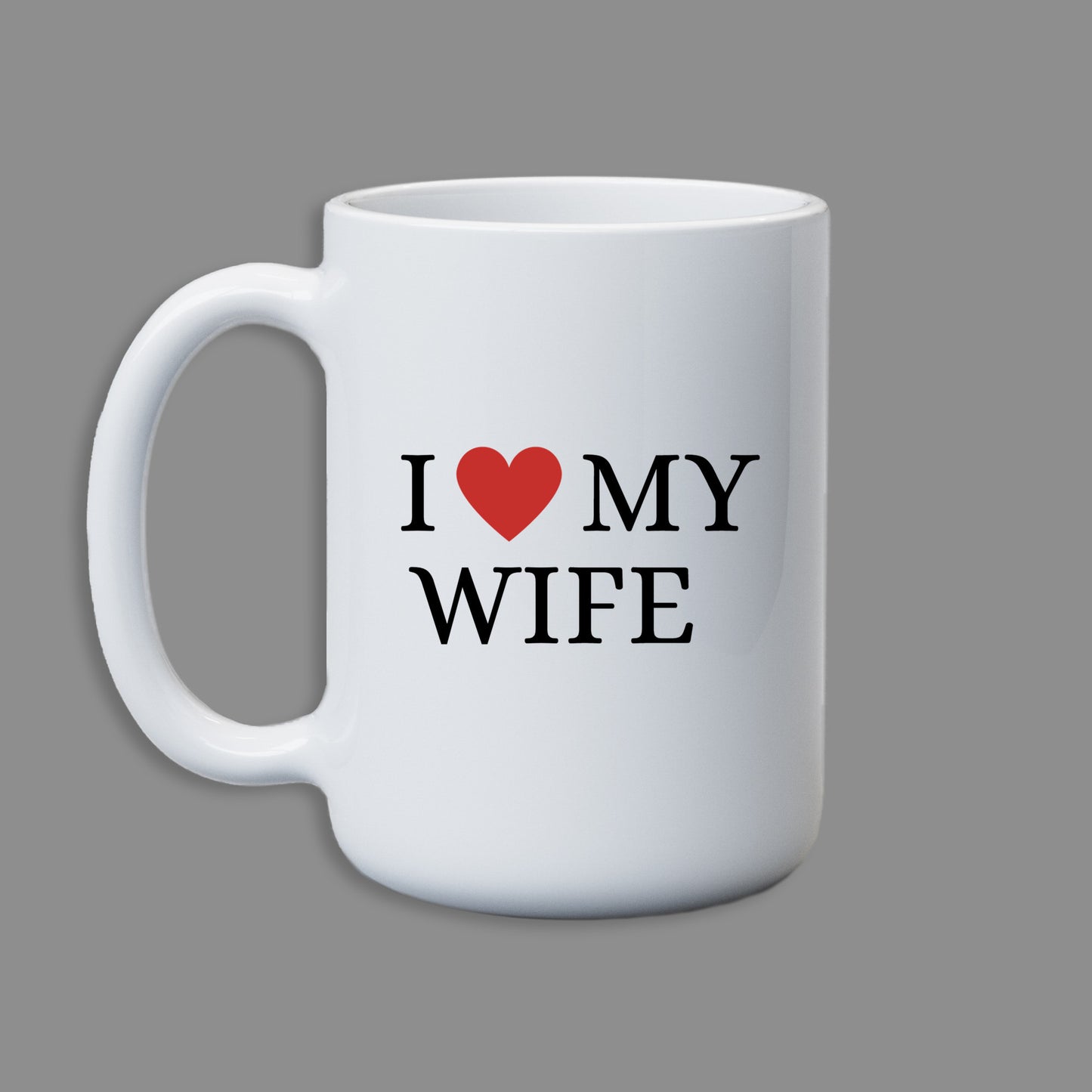 I love my wife, I heart my wife Coffee Mug 15 oz