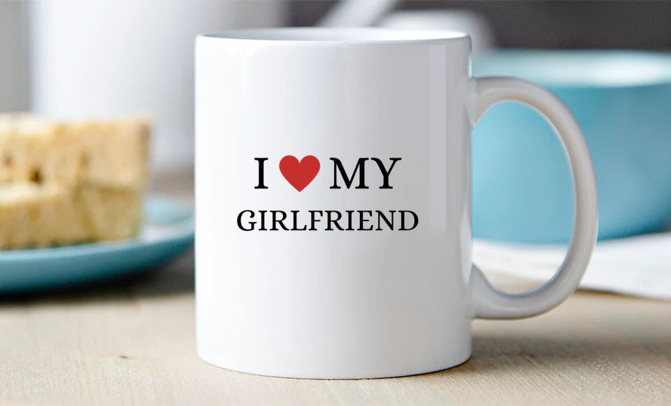 I Love my Girlfriend | I heart My Girlfriend | Coffee Cup