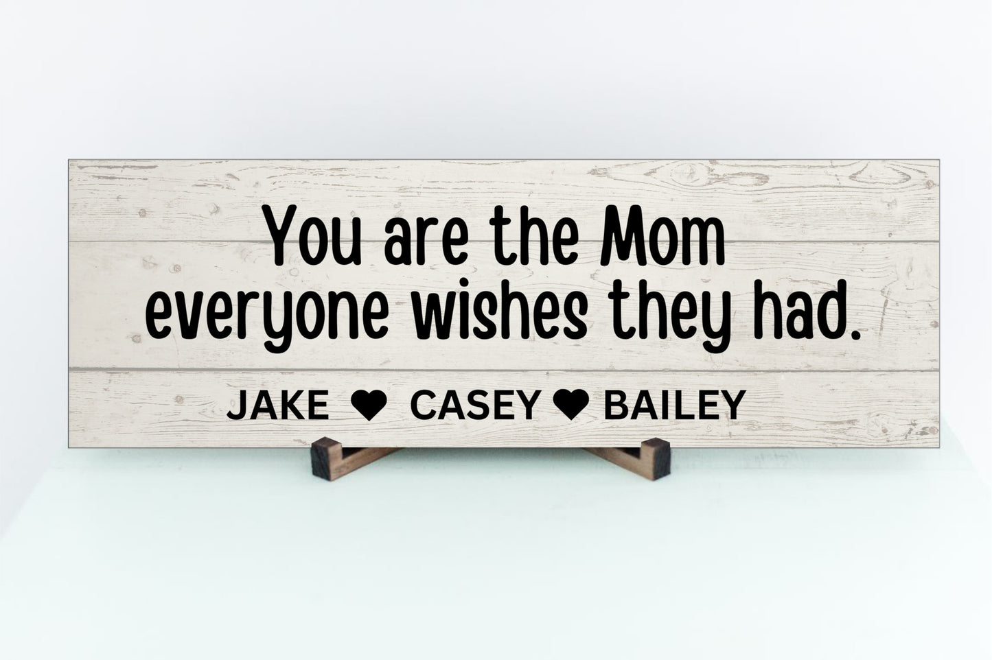 Mom everyone wishes Personalized Sign-Price includes SHIPPING!